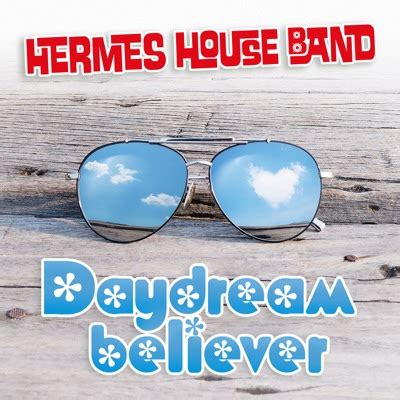 Daydream Believer — Hermes House Band 